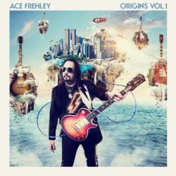 Ace Frehley : Origins Vol.1